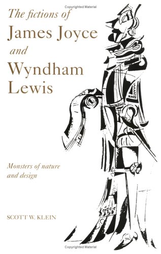 The Fictions of James Joyce and Wyndham Lewis