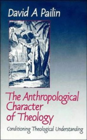 The Anthropological Character of Theology