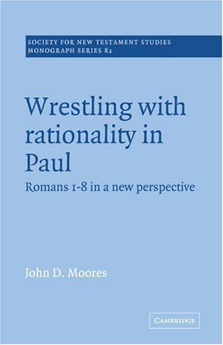 Wrestling with Rationality in Paul