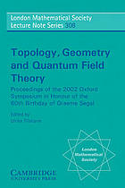 Topology, Geometry and Quantum Field Theory