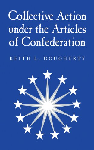 Collective Action Under the Articles of Confederation