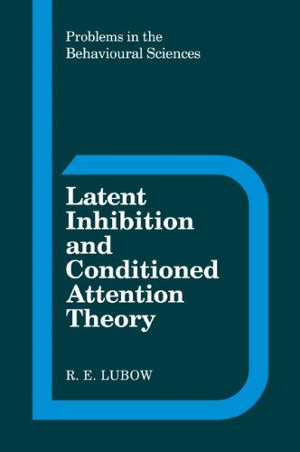 Latent Inhibition and Conditioned Attention Theory