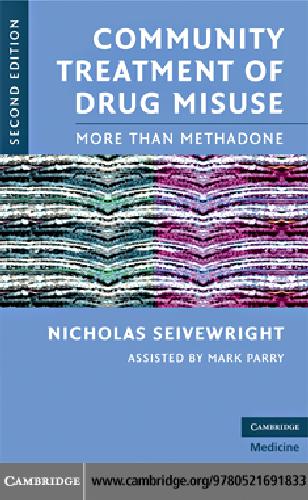 Community Treatment of Drug Misuse : More Than Methadone.