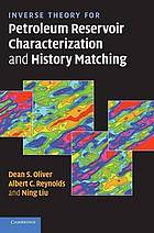 Inverse Theory for Petroleum Reservoir Characterization and History Matching