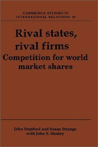 Rival States, Rival Firms