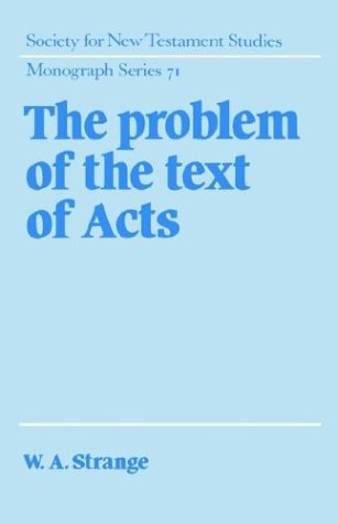 The Problem of the Text of Acts