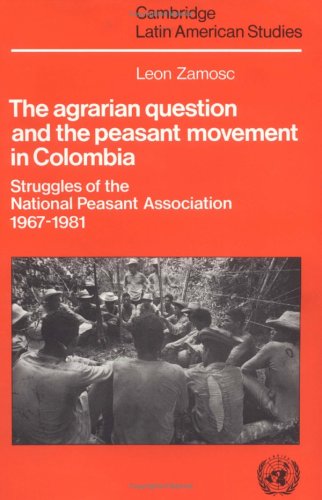 The Agrarian Question and the Peasant Movement in Colombia