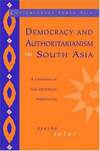 Democracy and Authoritarianism in South Asia