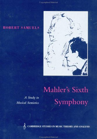 Mahler's Sixth Symphony