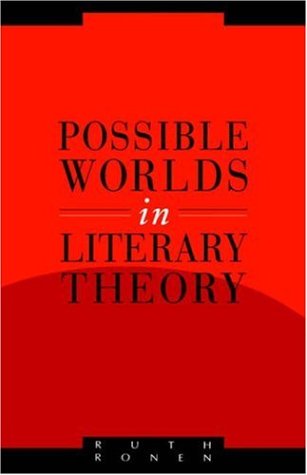Possible Worlds in Literary Theory