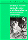 Domestic Ceramic Production and Spatial Organization