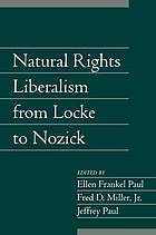 Natural Rights Liberalism from Locke to Nozick