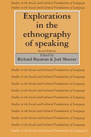 Explorations in the Ethnography of Speaking