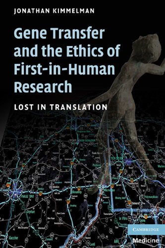 Gene Transfer and the Ethics of First-In-Human Research