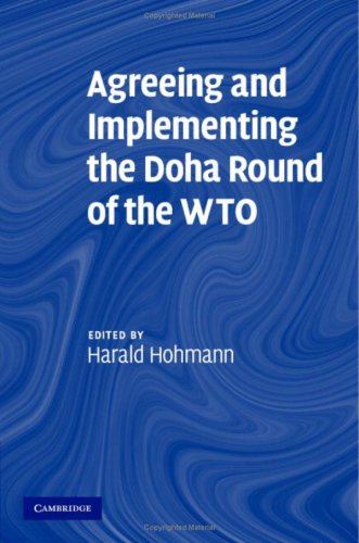 Agreeing and Implementing the Doha Round of the Wto