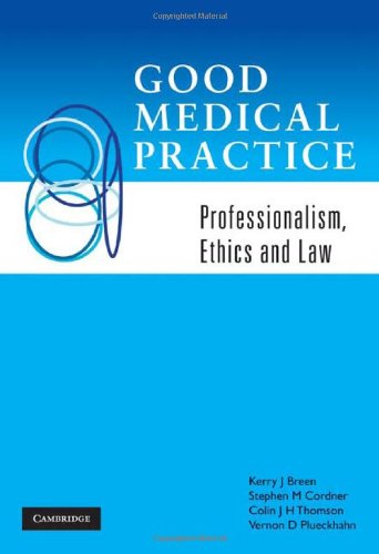 Good medical practice : professionalism, ethics and law