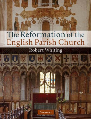 The Reformation of the English Parish Church.