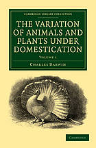 The Variation of Animals and Plants Under Domestication