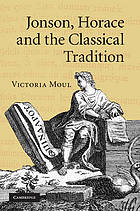 Jonson, Horace and the Classical Tradition