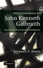 The Economics of John Kenneth Galbraith