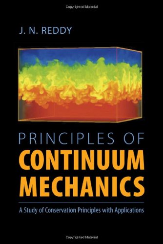 Principles of continuum mechanics : a study of conservation principles with applications