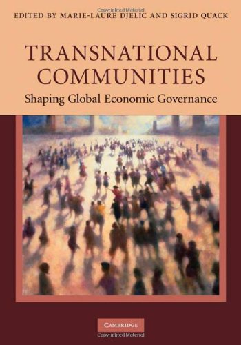 Transnational communities : shaping global economic governance