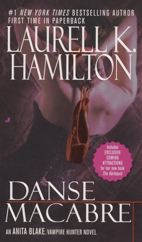 Danse Macabre (Anita Blake, Vampire Hunter, Book 14)