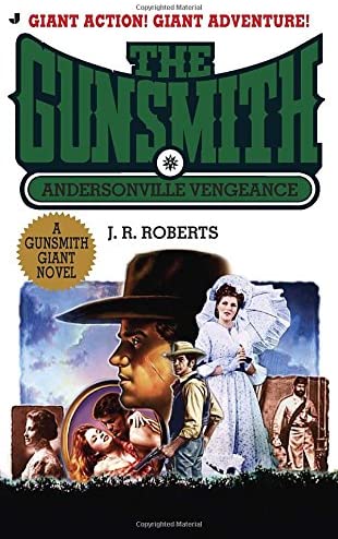 Gunsmith Giant 15: Andersonville Vengeance