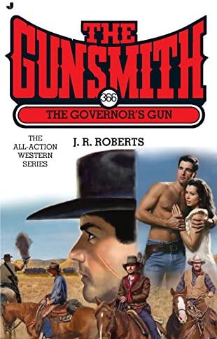 The Governor's Gun (The Gunsmith #366)