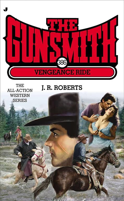 The Gunsmith 386: Vengeance Ride (Gunsmith, The)