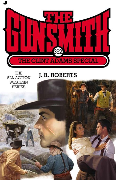 The Gunsmith 392: The Clint Adams Special (Gunsmith, The)