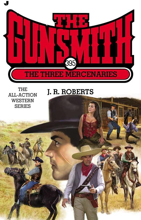 The Gunsmith 395: The Three Mercenaries (Gunsmith, The)