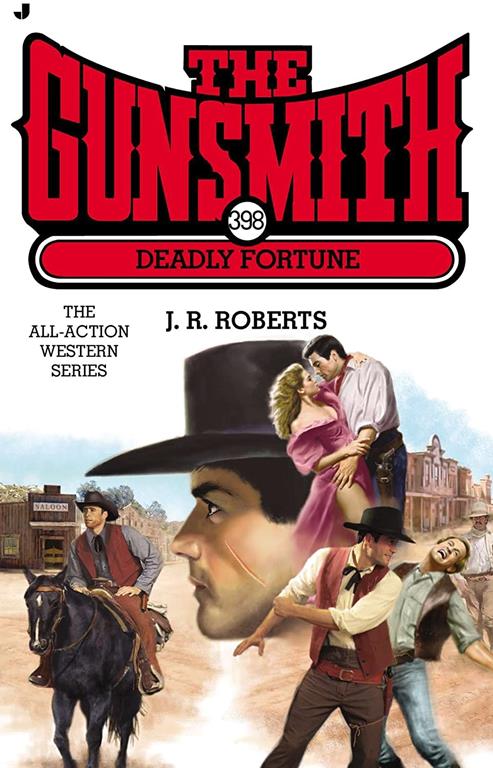 The Gunsmith #398: Deadly Fortune (Gunsmith, The)