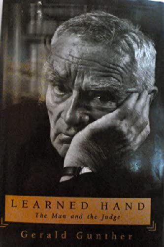 Learned Hand The Man and the Judge