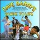 Dave Barry's Guide to Life (Contains