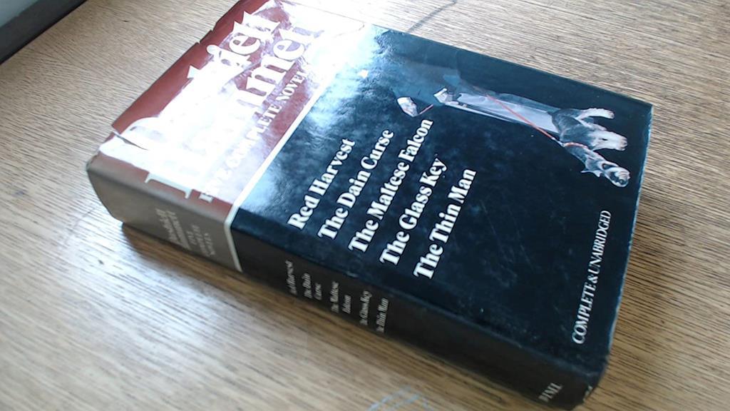 Dashiell Hammett: Five Complete Novels: Red Harvest, The Dain Curse, The Maltese Falcon, The Glass Key, and The Thin Man