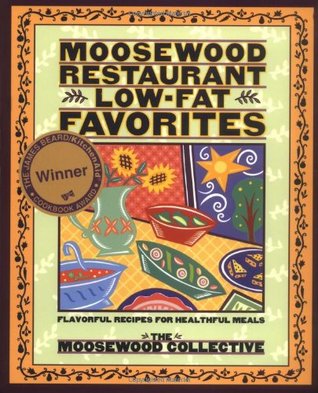 Moosewood Restaurant Low-Fat Favorites