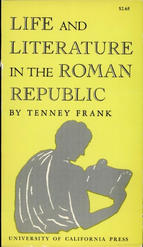 Life and Literature in the Roman Republic