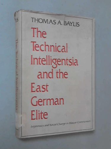 The Technical Intelligentsia and the East German Elite