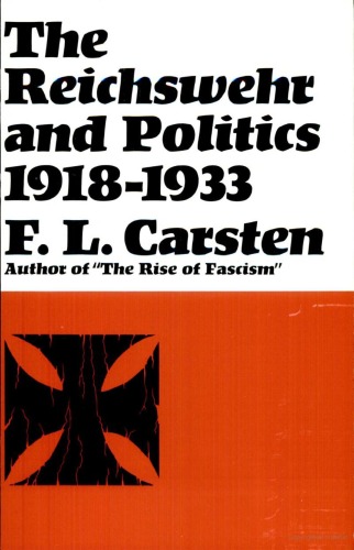 The Reichswehr and Politics 1918-1933