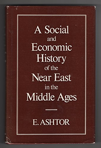 A Social and Economic History of the Near East in the Middle Ages