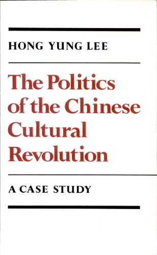 The Politics of the Chinese Cultural Revolution