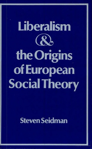 Liberalism and the Origins of European Social Theory