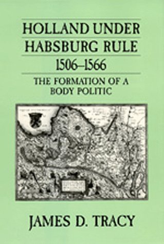 Holland Under Habsburg Rule, 1506-1566