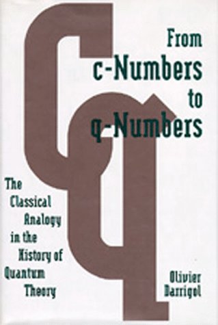 From c-Numbers to q-Numbers