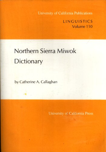 Northern Sierra Miwok Dictionary