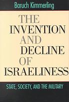 The Invention and Decline of Israeliness