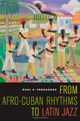 From Afro-Cuban Rhythms to Latin Jazz