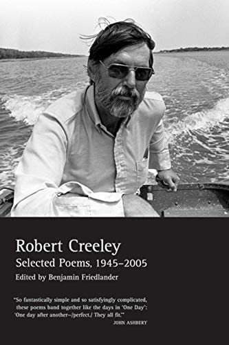 The Collected Poems of Robert Creeley, 1975&ndash;2005