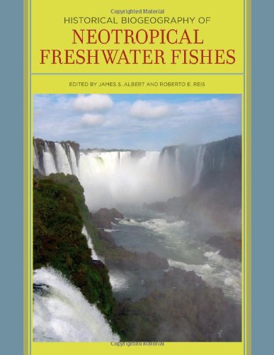 Historical Biogeography of Neotropical Freshwater Fishes